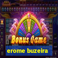 erome buzeira